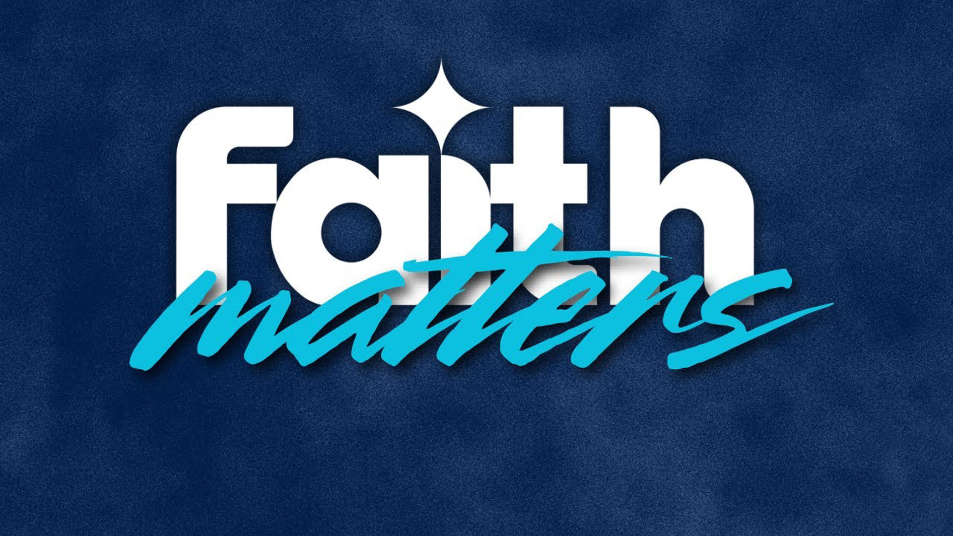 Faith Matters